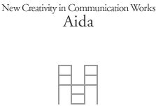 New Creativity in Communication Works Aida@